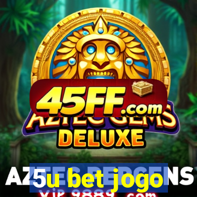 5u bet jogo